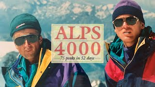Alps 4000 - The First Non-Stop Ascent of Europes Highest Mountains