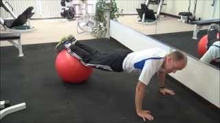 Stability Ball Exercises Episode 4: Stability Ball Push Ups