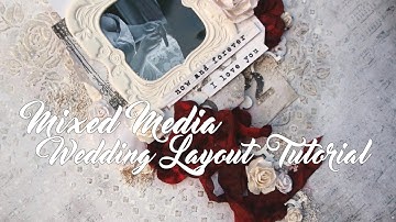 Mixed Media Wedding Layout Tutorial by  Yasmin Tölche