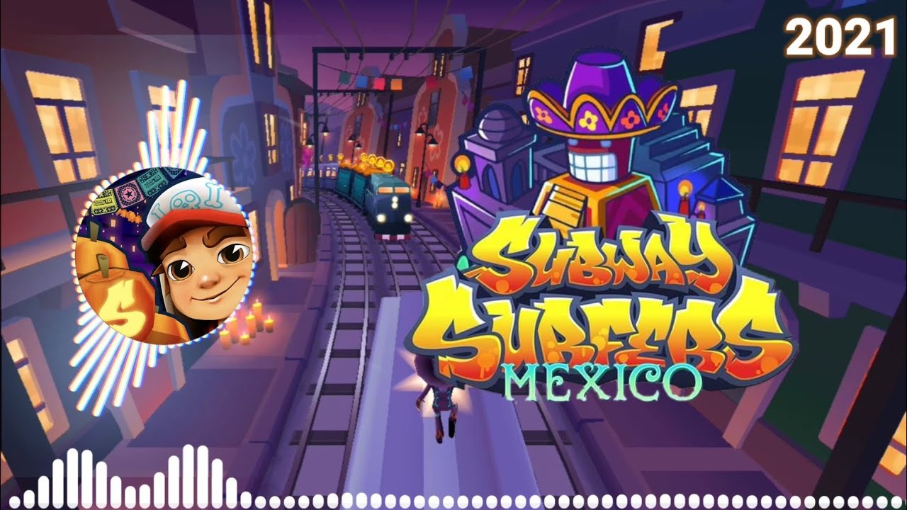 Subway Surfers World Tour 2021 - Mexico 