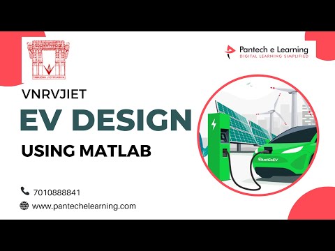 Webinar on Electric Vehicle Design using Matlab | VNRVJIET