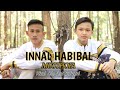 Innal Habibal Musthofa Cover || Baiquni feat Rizal Tele