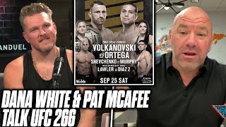 Dana White Joins Pat McAfee To Preview UFC 266 This Weekend