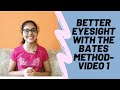 Introduction - The Bates Method for Better Eyesight Without Glasses