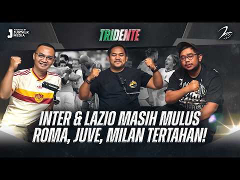 INTER & LAZIO STAY SMOOTH, ROMA, JUVE, MILAN STALLED! | TRIDENTE | Tekel Bebas #243