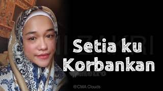 Video thumbnail of "ERNI ZAKRI - SETIA KU KORBANKAN"