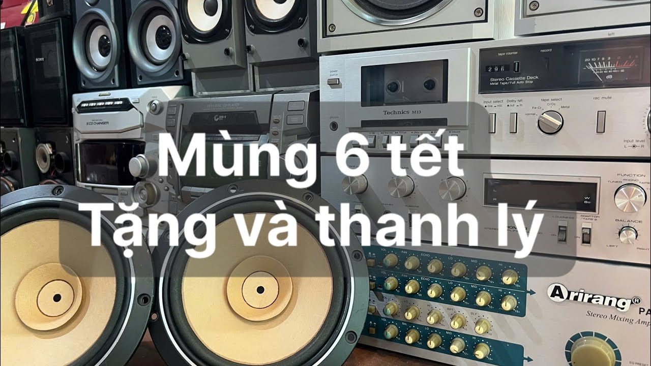 Mùng 6 tết tặng và thanh lý tiếp | 30 âm ly sansui | | 20 cặp loa bass 25 30 | tape tuner lọc tiêng