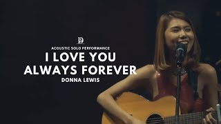 I love you always forever — Donna Lewis | D' Soul SCerenade