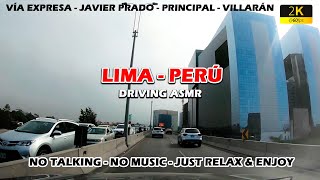 Driving ASMR Miraflores to La Molina *Round Trip* - Lima Peru (No Talking, No Music)