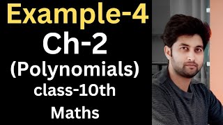 Example-4 Chapter-2 (Polynomials) Class-10th maths