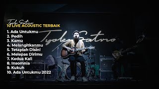 The Best Tyok Satrio Live Acoustic Version