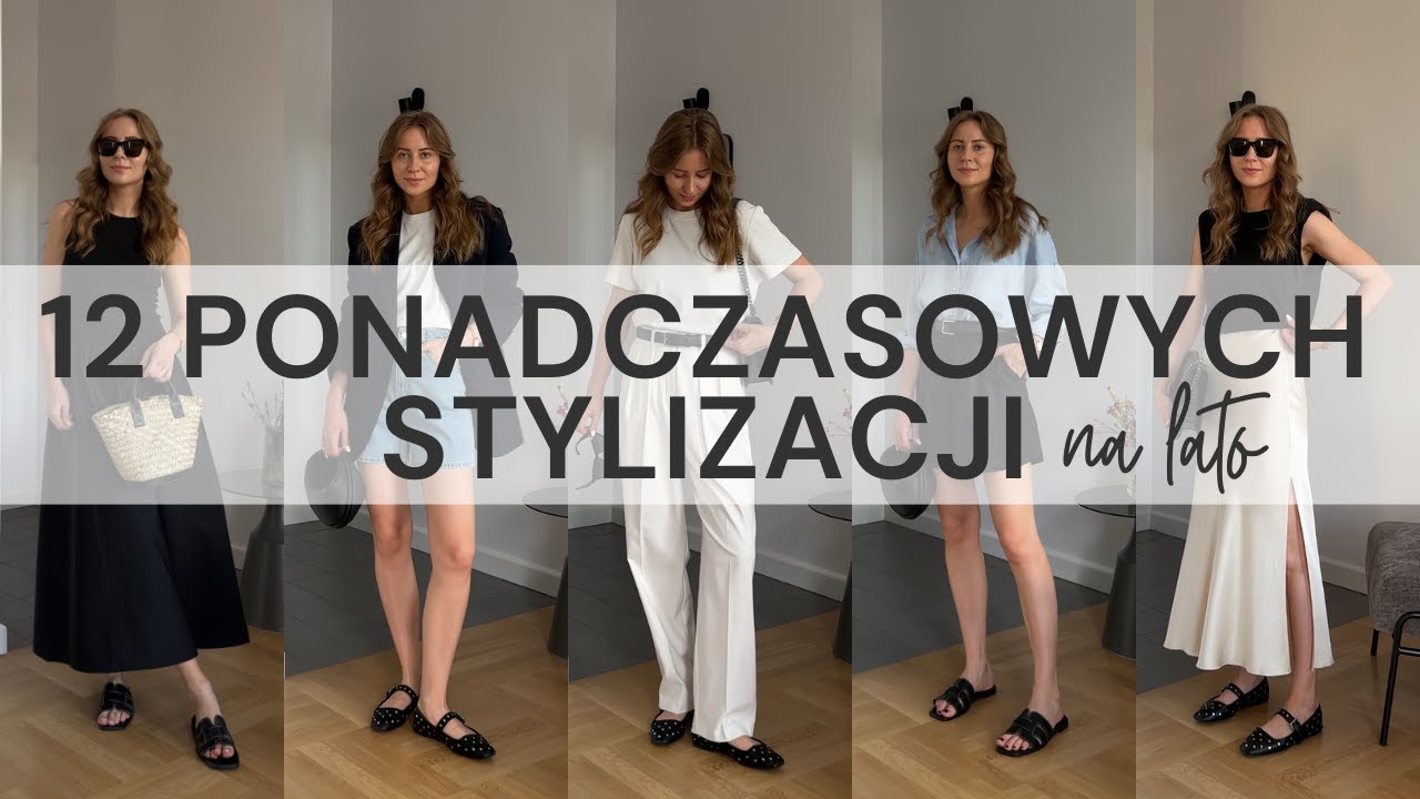 12 PONADCZASOWYCH STYLIZACJI NA LATO, które będziesz nosić non stop!