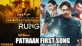 Besharam Rang | Pathaan First Song Update | Shahrukh khan | Deepika Padukone