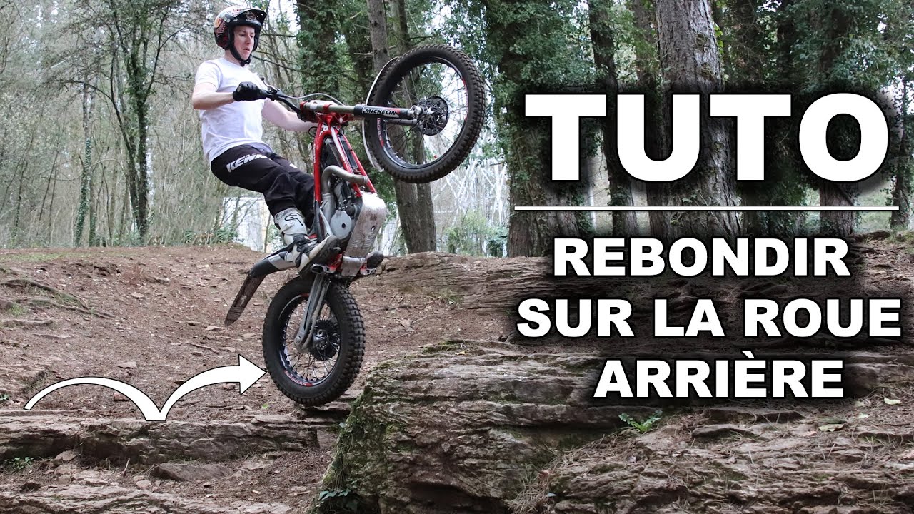 TRIAL-Tutos-Sauter sur la roue arrière
