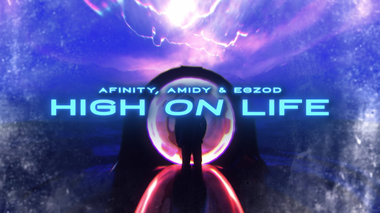 ⁣Afinity, Amidy, Egzod - High on Life