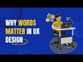 Why Words can Make or Break UX Design