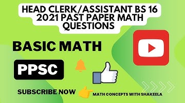 PPSC past paper(Head clerk & Assistant BS 16,2021)preparation| Basic Math concepts|Urdu|Hindi🔥