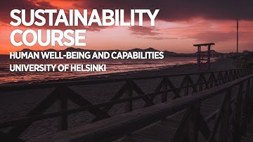 Human well-being and capabilities intro | Sustainability course | University of Helsinki