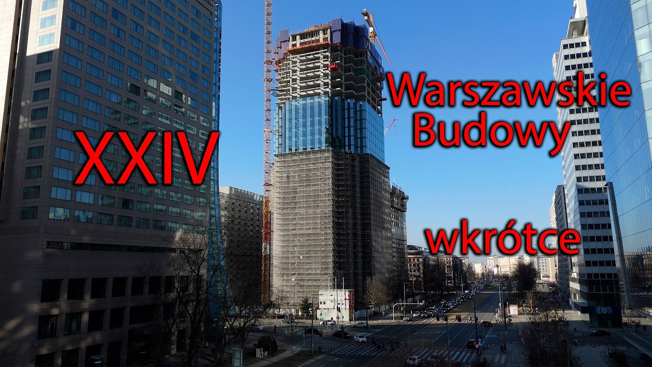 Warszawskie Budowy XXIV trailer