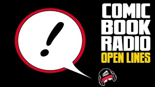 OPEN LINES SATURDAY | Wizard Magazine and Animated Shows (Comic Book Radio ep.211)