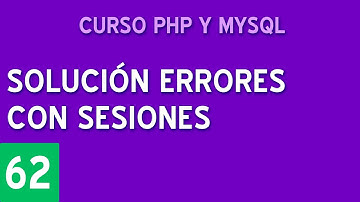 Solución a sesiones que expiran | Curso PHP y MySQL #62