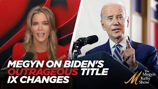 Megyn Kelly Reveals She Voted for Donald Trump in 2020, And Unloads on Biden's New Title IX Changes