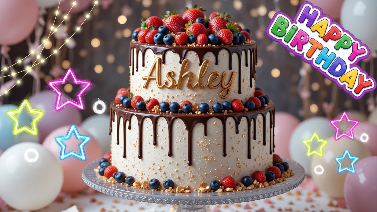 Песня Эшли «С днем ​​рождения» – С днем ​​рождения тебя