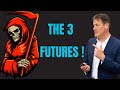 How These 3 Futures Will Define Your Success
