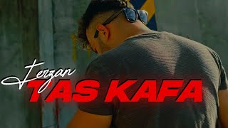 Ferzan - Tas Kafa Official Video