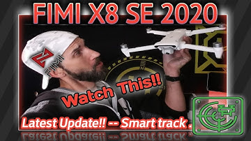 What this! Fimi x8 se 2020 new firmware updates Smart track ! 4k