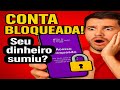 URGENTE: Banco está BLOQUEANDO contas com DINHEIRO dentro! (sem aviso)