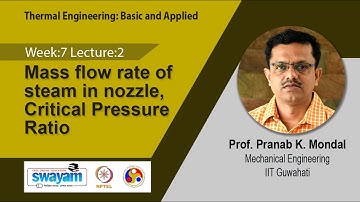 Lec 30: Mass flow rate of steam in nozzle, Critical Pressure Ratio