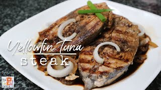 YELLOWFIN TUNA STEAK Recipe | The Best Fish Steak ~ Grilled Yellowfin Tuna