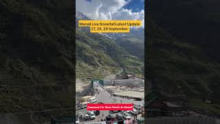 Manali Live Snowfall Latest Update In September October #Manali #snowfall #latestupdate #weather