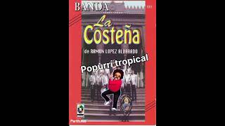 Popurrí Tropical - Banda La Costeña