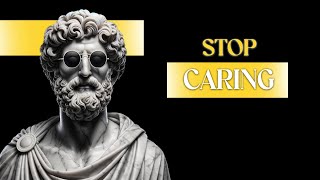 Stoicism: The Art of Not Caring
