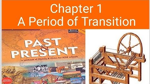 ICSE class 8 history chapter 1 A Period of Transition