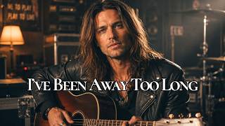I've Been Away Too Long – George Baker | Classic Slow Rock Love Song | BARRET STONE