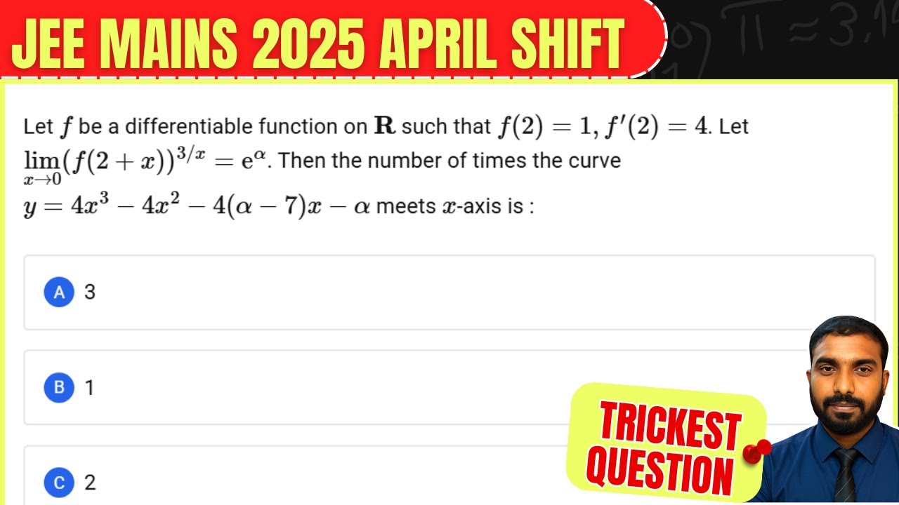 Number of x-axis Intersections of a Cubic CurveLet 𝑓 be a differentiable function on R  jee pyq