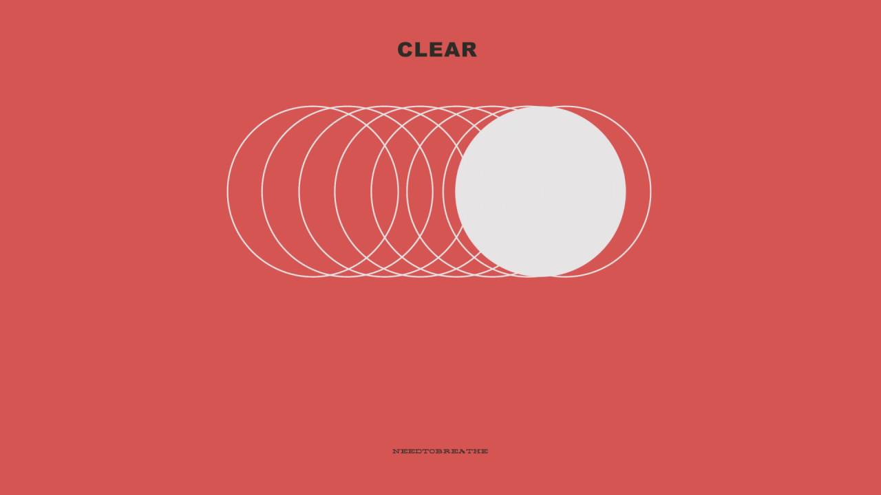 needtobreathe clear official audio