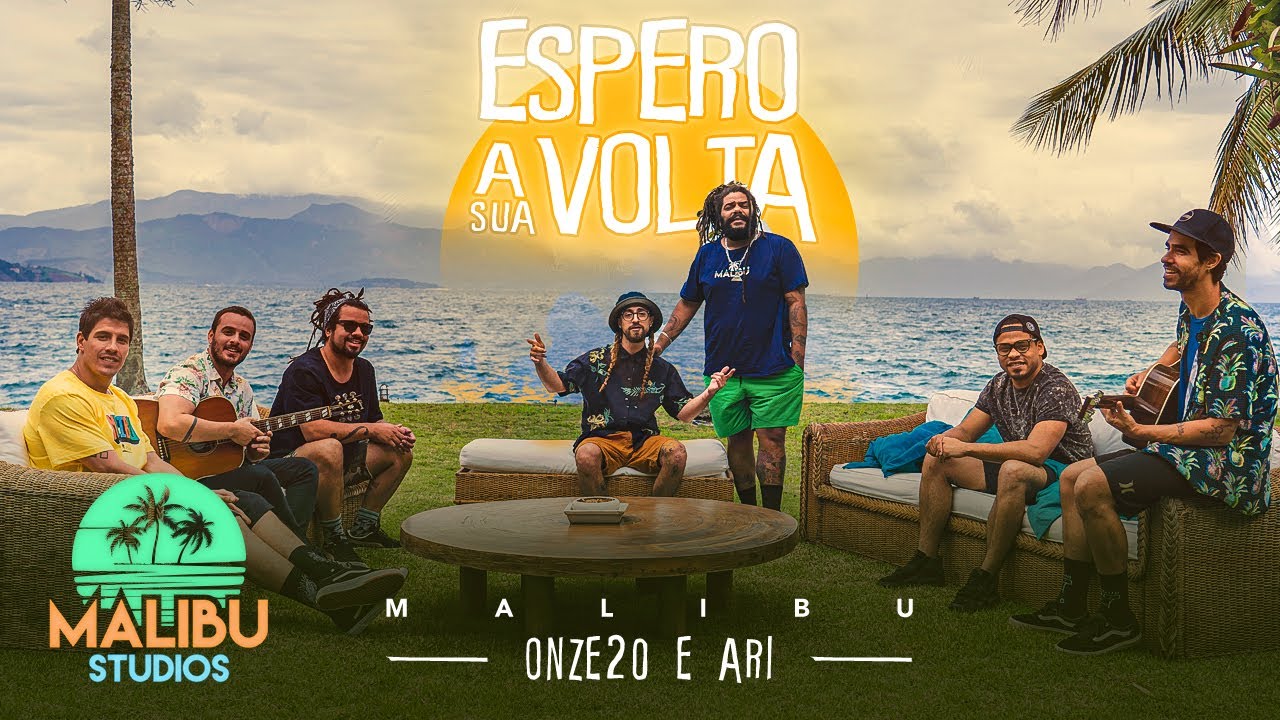 Watch Malibu || Espero a Sua Volta - Onze:20 e Ari on YouTube Watch Malibu || Espero a Sua Volta - Onze:20 e Ari on YouTube