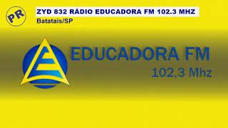 Prefixo Rádio Educadora 102.3 FM Batatais SP