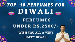 Top 10 Perfumes For Diwali Under Rs 2500/-/इस वीडियो में हर किसी के लिए कुछ न कुछ ज़रूर है!!!