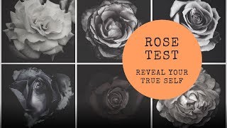 ROSE TEST - Reveal your true SELF