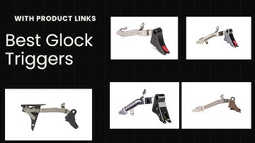 5 Best Glock Triggers 2025