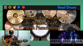 Sadness And Sorrow ft. Alip_Ba_Ta (RealDrum Cover)