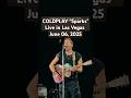 Coldplay "Sparks" Live in Las Vegas N1 #coldplay