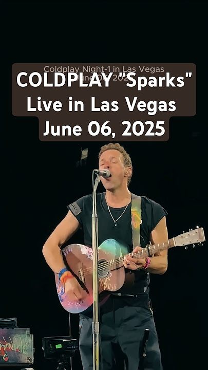 Coldplay 'Sparks' Live in Las Vegas N1 #coldplay