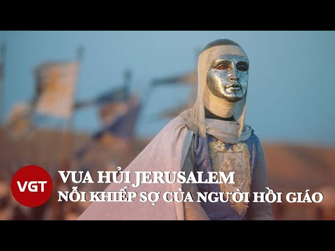 Video: Ai đã chinh phục Jerusalem?