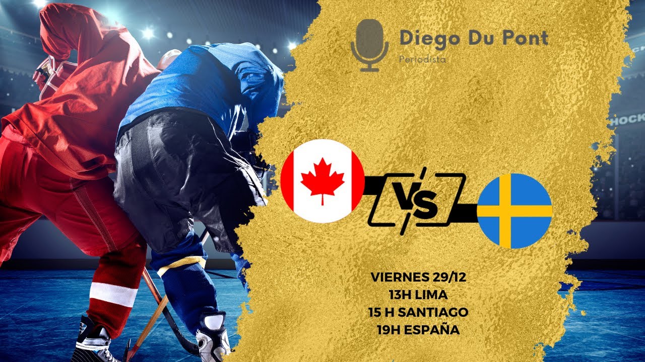 Hockey World Juniors 2024 Canadá vs Suecia (EN DIRECTO) YouTube